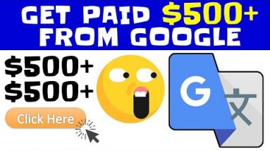 Earn $500 Daily From Google Translator - Worldwide Income! (Make Money Online)