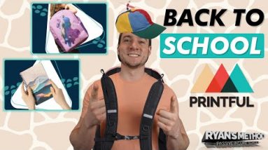 TUTORIAL: Sell Back to School Print on Demand Products w/ Printful