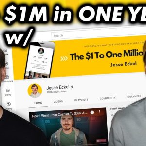 Jesse Eckel's Journey From $1 to $1 MILLION in One Year! (INSPIRING!!!)