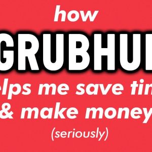 My Time is Money & Grubhub Helps Me Save Time & Make More Money