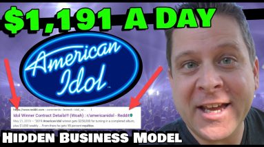 This American Idol Business Model Makes Me $1,191 Daily!
