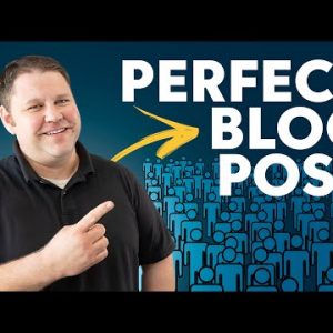 Write the Perfect Blog Post for 10X MORE TRAFFIC