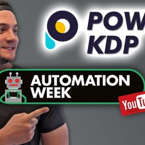 AUTOMATION WEEK: KDP Upload Automation w/ Power KDP 📚