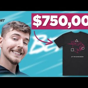 $750,000 From a T-Shirt Launch (MR. BEAST STORY)