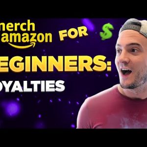 Amazon Merch School: Royalties Explained (2022+)