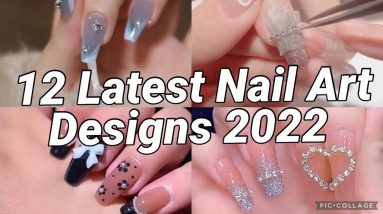 12 Latest, Quick and easy Nail Art Designs step by step tutorial 💅✨