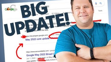 Google May 2022 Core Update Shook Things Up (Here's What I'd Do)