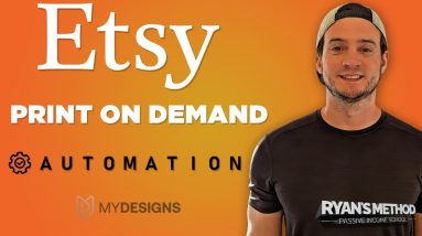 Etsy Print on Demand Automation Tutorial w/ MyDesigns