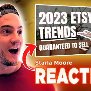 REACTION: NEW Etsy Trends and Products Guaranteed to Sell in 2023 🎉 [Starla Moore]