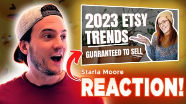 REACTION: NEW Etsy Trends and Products Guaranteed to Sell in 2023 🎉 [Starla Moore]