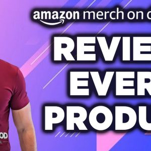Amazon Merch: All Products Reviewed