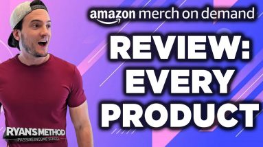 Amazon Merch: All Products Reviewed