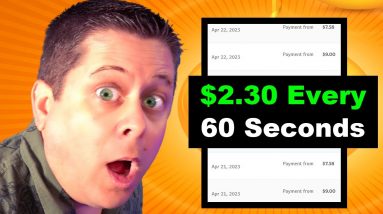 Make $2.30 Every 60 Seconds - Easy Money!