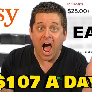 $107 A Day Etsy Side Hustles - EASY!