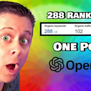 288 Google Rankings With ONE Ai Blog Post - Simple Chatgpt Hack!