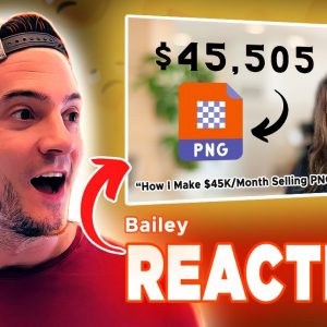 REACTION: How Bailey Makes $45K/Month Selling PNG Designs on Etsy